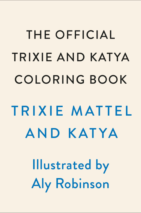 Книга The Official Trixie and Katya Coloring Book Katya