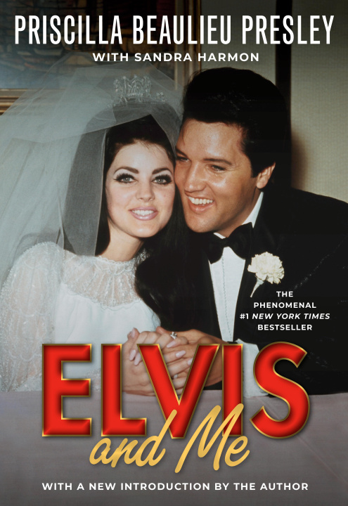 Kniha Elvis and Me: The True Story of the Love Between Priscilla Presley and the King of Rock N' Roll Sandra Harmon