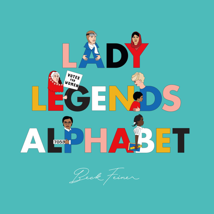 Knjiga Lady Legends Alphabet Beck Feiner