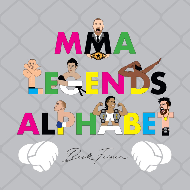 Kniha Mma Legends Alphabet Beck Feiner