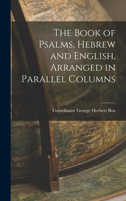 Carte The Book of Psalms, Hebrew and English, Arranged in Parallel Columns 