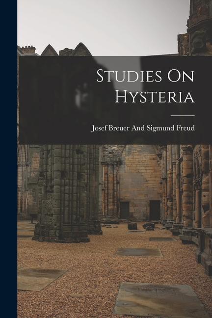 Book Studies On Hysteria 