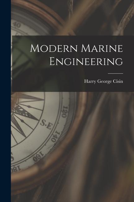 Book Modern Marine Engineering Harry George Cisin