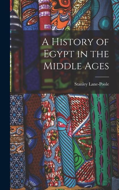 Buch A History of Egypt in the Middle Ages Stanley Lane-Poole