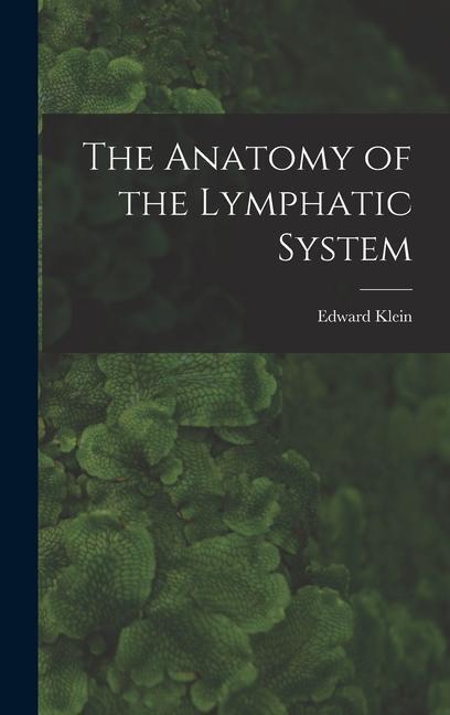 Livre The Anatomy of the Lymphatic System 