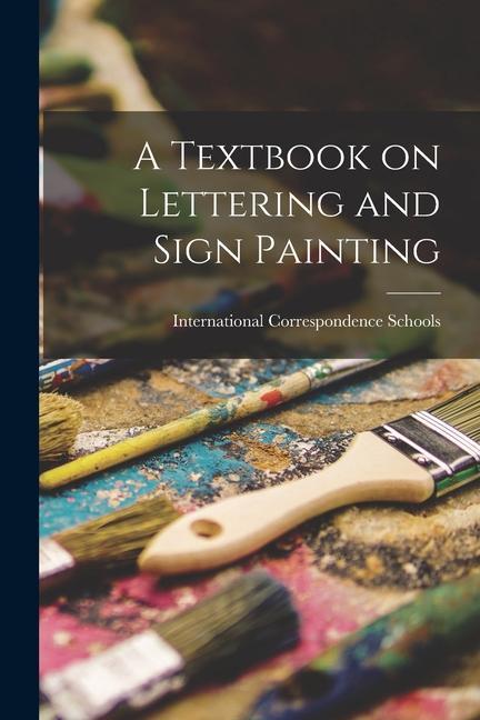 Carte A Textbook on Lettering and Sign Painting 