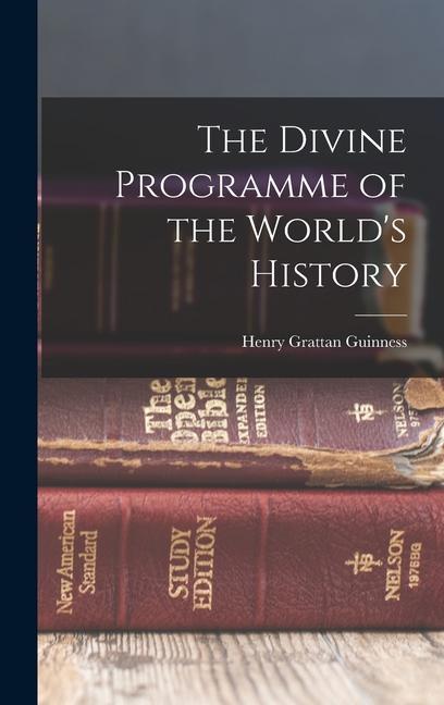 Książka The Divine Programme of the World's History Guinness Henry Grattan