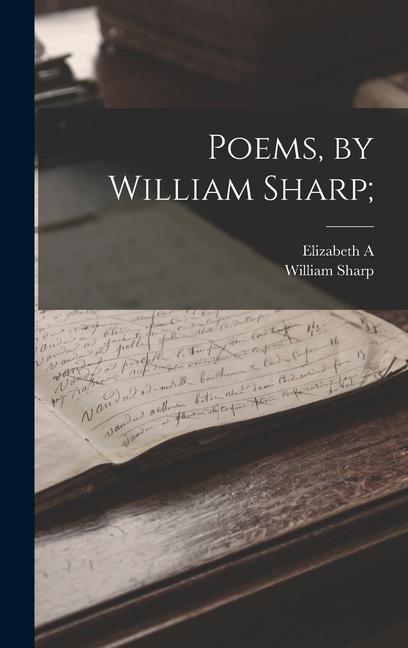 Knjiga Poems, by William Sharp; Elizabeth A. Sharp