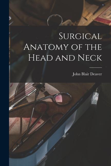 Kniha Surgical Anatomy of the Head and Neck 