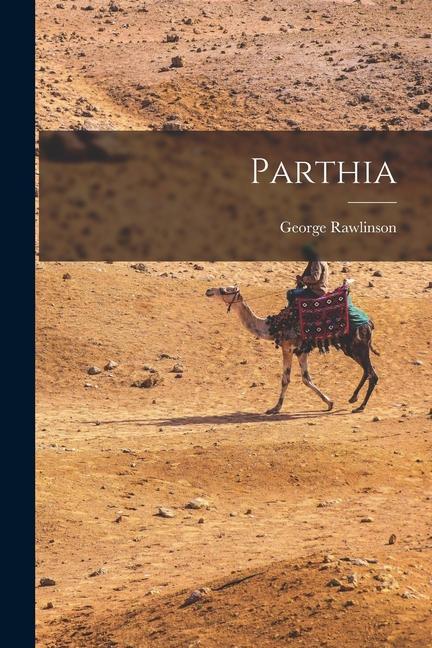Libro Parthia George Rawlinson