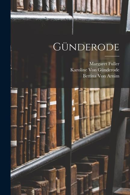 Knjiga Günderode Bettina Von Arnim
