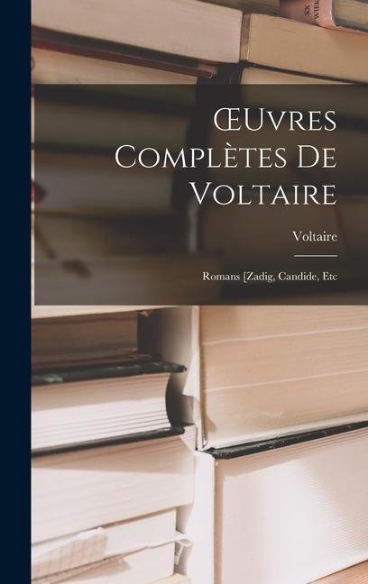 Buch OEuvres Compl?tes De Voltaire: Romans [Zadig, Candide, Etc Voltaire
