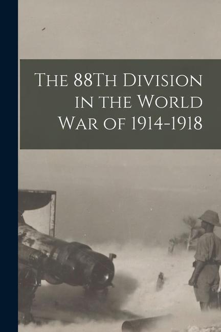 Carte The 88Th Division in the World War of 1914-1918 