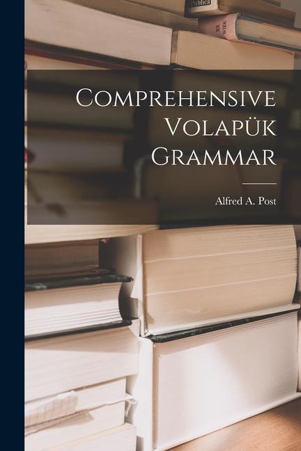 Libro Comprehensive Volapük Grammar 