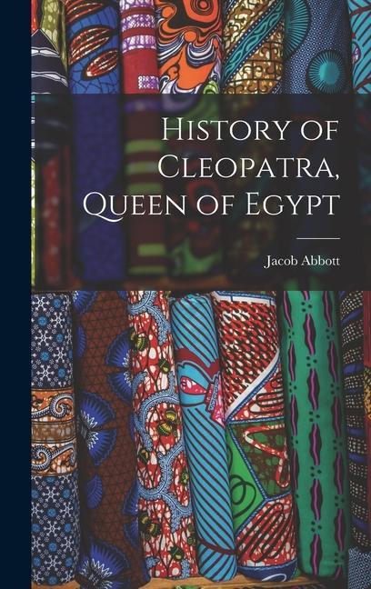 Kniha History of Cleopatra, Queen of Egypt 