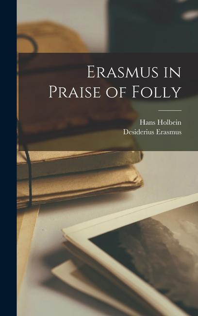 Kniha Erasmus in Praise of Folly Hans Holbein