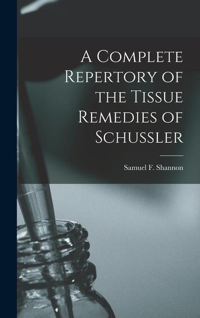 Könyv A Complete Repertory of the Tissue Remedies of Schussler 