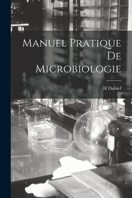 Kniha Manuel Pratique De Microbiologie 