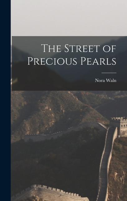 Buch The Street of Precious Pearls Nora Waln