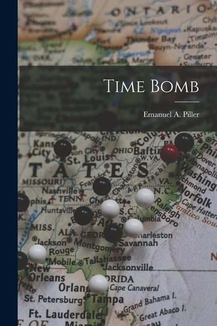Knjiga Time Bomb Emanuel A. Piller