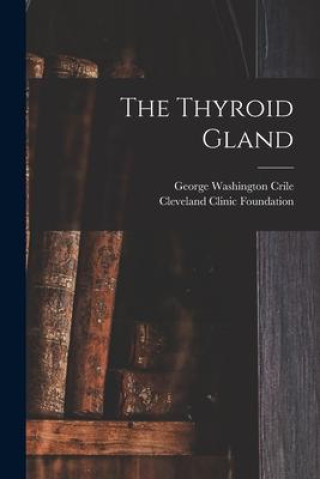 Buch The Thyroid Gland Cleveland Clinic Foundation