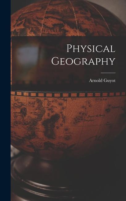 Book Physical Geography Arnold Guyot