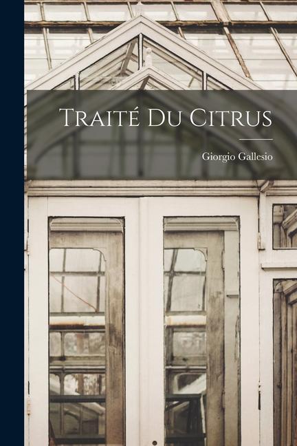 Knjiga Traité Du Citrus Giorgio Gallesio