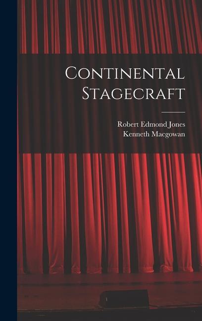 Книга Continental Stagecraft Robert Edmond Jones