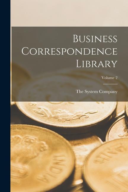 Buch Business Correspondence Library; Volume 2 The System Company