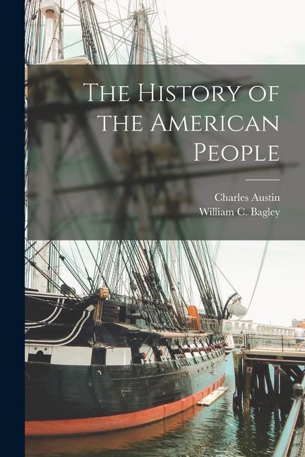 Buch The History of the American People William Chandler Bagley