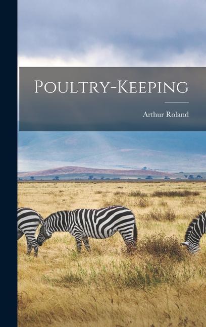 Libro Poultry-Keeping Arthur Roland