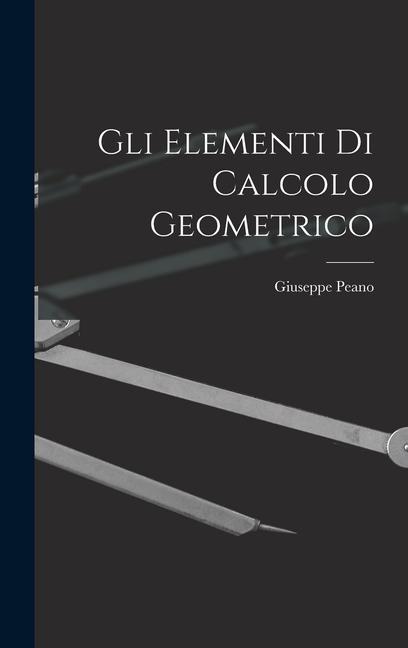 Boek Gli Elementi di Calcolo Geometrico Giuseppe Peano