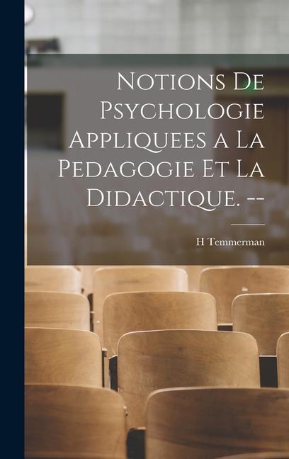 Kniha Notions de Psychologie Appliquees a la Pedagogie et la Didactique. -- 