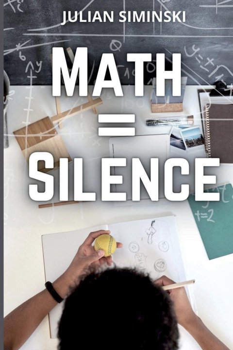 Knjiga Math = Silence Julian Siminski