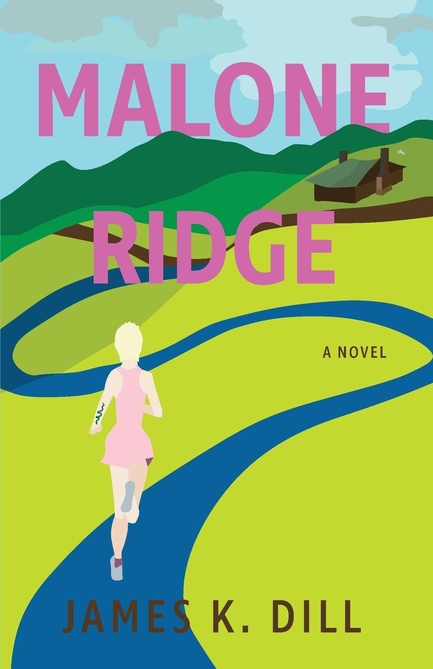 Knjiga Malone Ridge James K. Dill