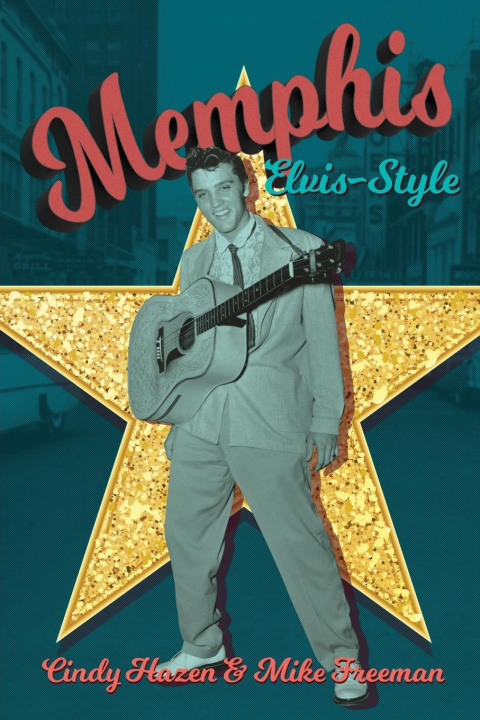 Kniha Memphis Elvis-Style Mike Freeman