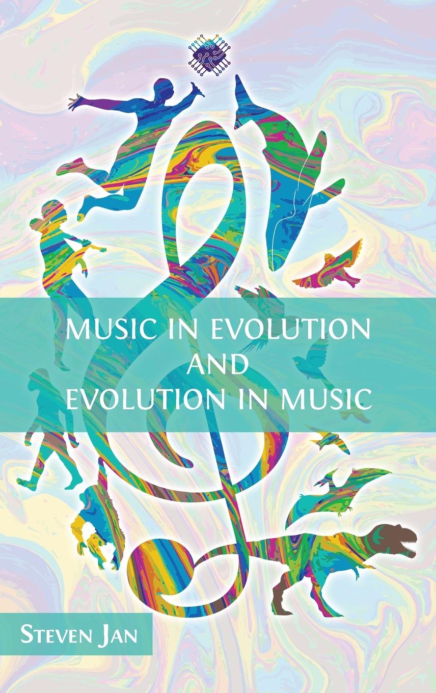 Buch Music in Evolution and Evolution in Music Steven Jan