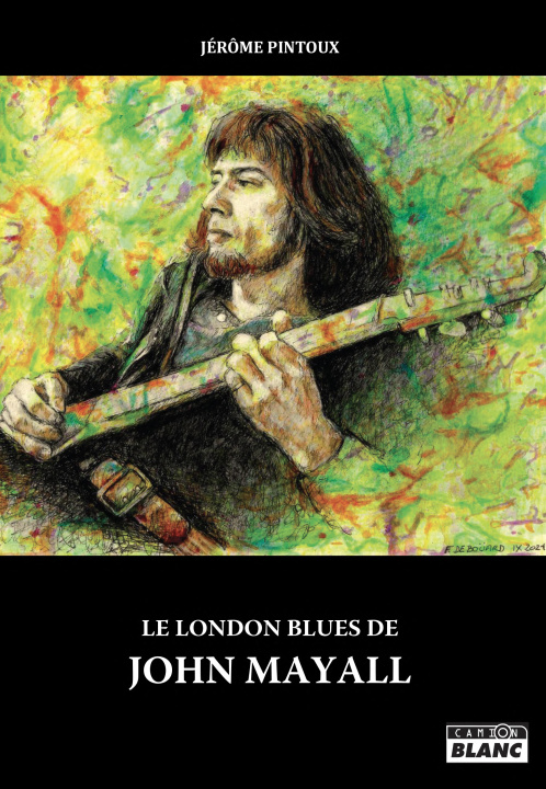 Könyv Le London Blues de John Mayall Pintoux