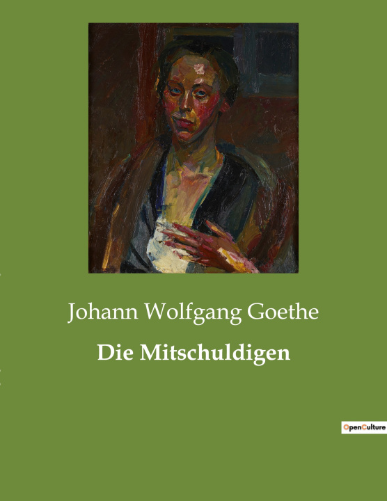 Knjiga Die Mitschuldigen Goethe