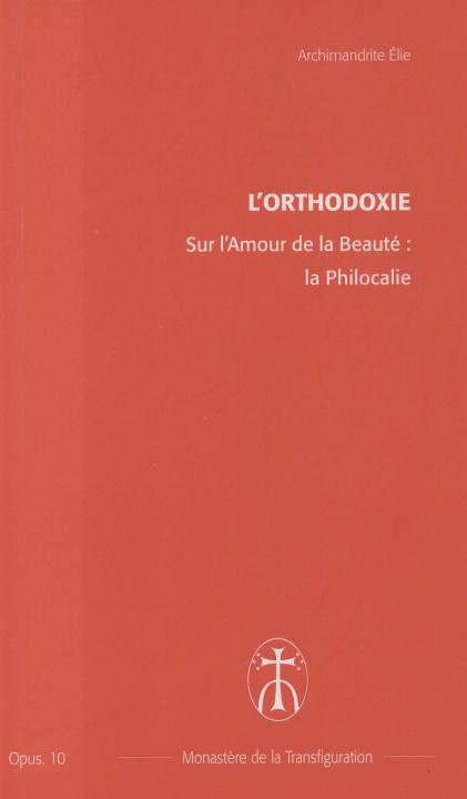 Könyv Sur l'Amour de la beauté : la Philocalie Elie
