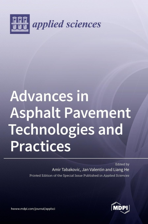 Buch Advances in Asphalt Pavement Technologies and Practices Amir Tabakovic