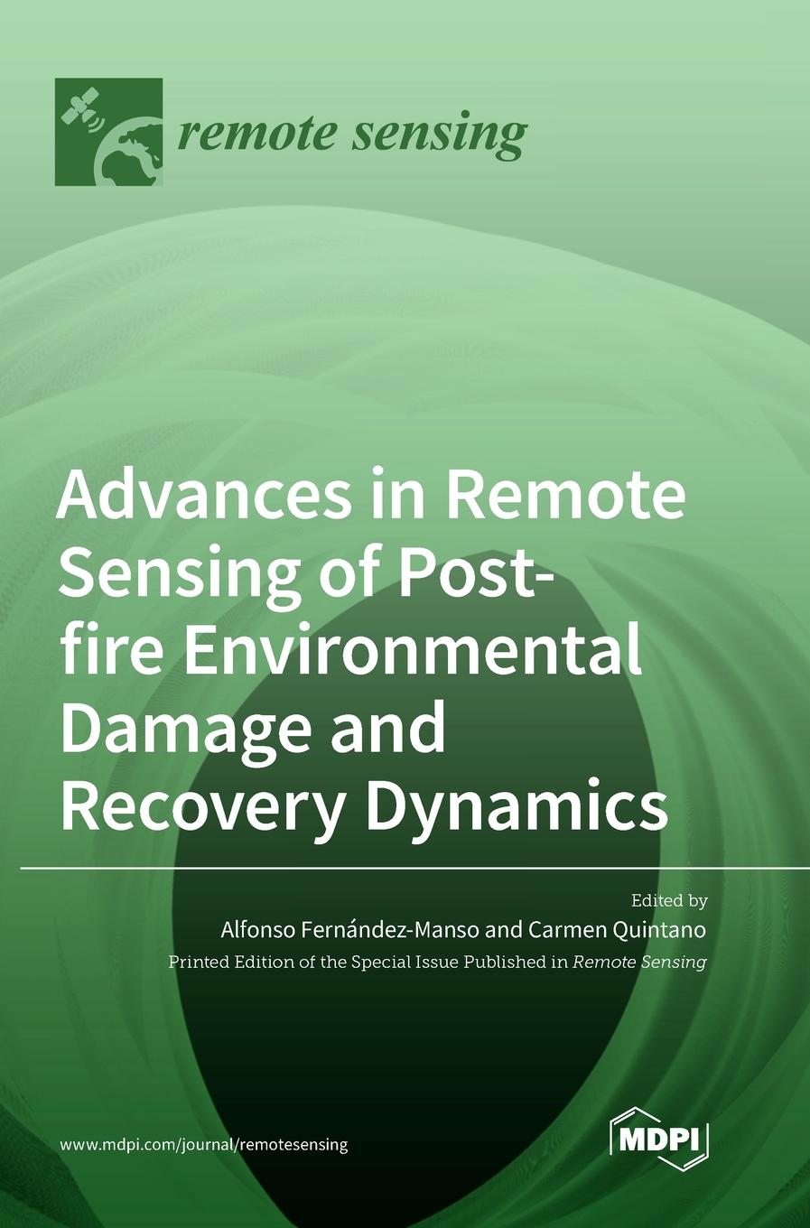 Buch Advances in Remote Sensing of Postfire Environmental Damage and Recovery Dynamics Alfonso Fernández-Manso