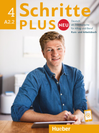 Kniha Schritte plus Neu 4. Kursbuch und Arbeitsbuch mit Audios online Daniela Niebisch