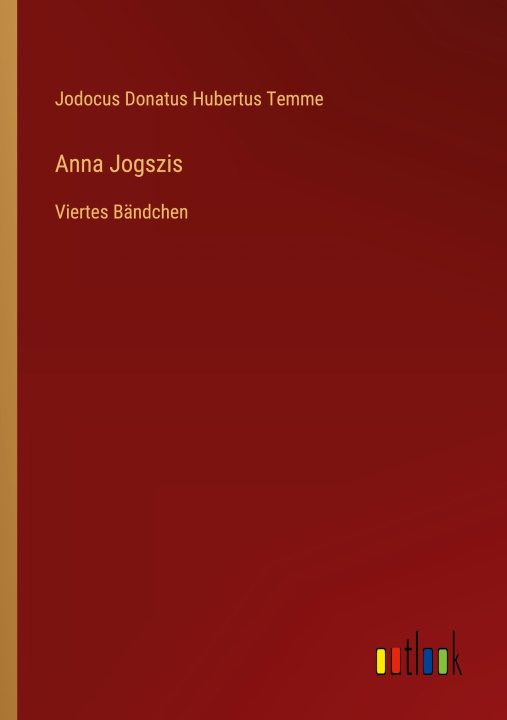 Knjiga Anna Jogszis Jodocus Donatus Hubertus Temme