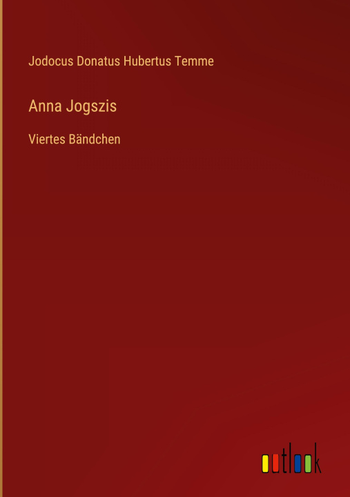 Knjiga Anna Jogszis Jodocus Donatus Hubertus Temme
