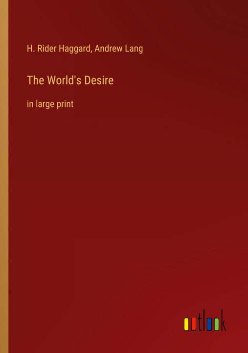 Buch The World's Desire Andrew Lang