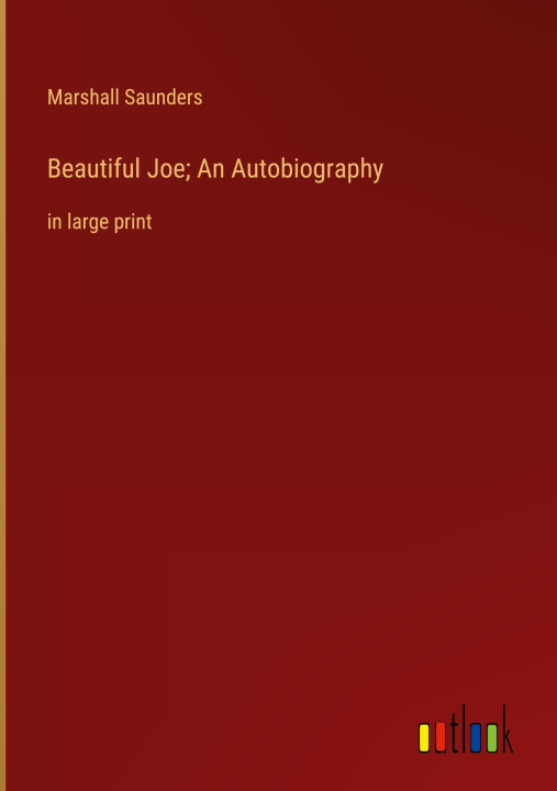 Buch Beautiful Joe; An Autobiography Marshall Saunders