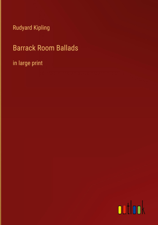 Knjiga Barrack Room Ballads Rudyard Kipling