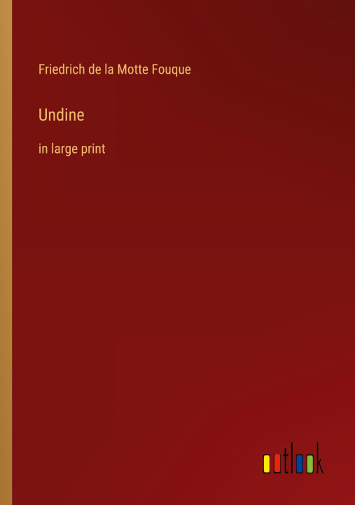 Knjiga Undine Friedrich de la Motte Fouque