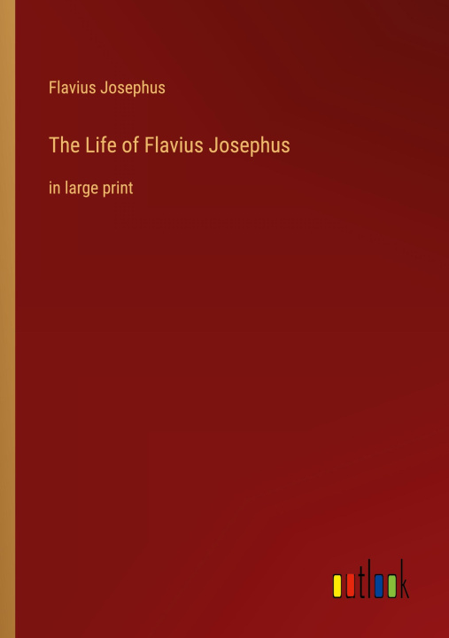 Buch The Life of Flavius Josephus Flavius Josephus